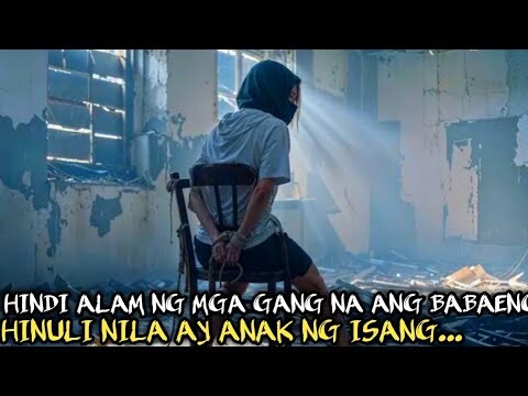 HINDI ALAM NG MGA GANSTER NA ITO NA ANG PINAHIRAPAN NILANG BABAE AY ANAK NG ISANG..