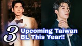 3 Upcoming Taiwan BL Coming This Year!! || BL Series & Movie