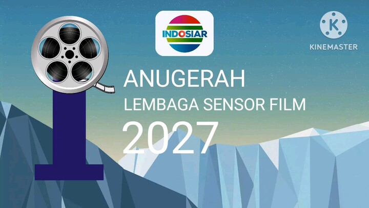 Anugerah Lembaga Sensor Film 2027 INDOSIAR (18 NOVEMBER 2027)