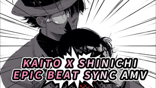 Kaito x Shinichi 
Epic Beat Sync AMV