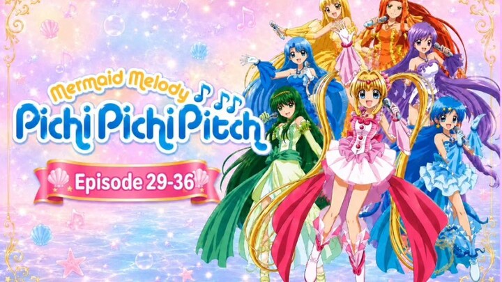 Pichi Pichi Pitch Mermaid Melody Episode 29-36 English Sub.