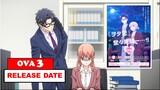 WotaKoi Love is Hard for Otaku OVA 3 Release Date CONFIRMED!