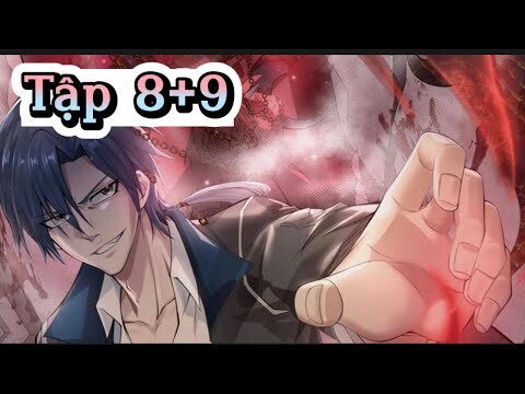 [ Review Manhua ] Tập 8+9: Ma Vương chuyển sinh tới trái đất sẽ thế nào?