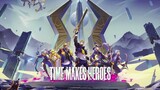 [BEAT] Time Makes Heroes  - Nhạc Ban/Pick mùa 20 Liên Quân Moblie