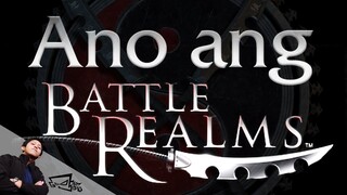 'Ano ang Battle Realms?' A Pinoy  Game Guide | Sh1n Boo