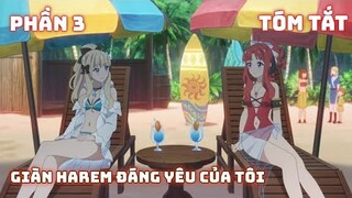 Tóm Tắt Anime Hay: Bị Mất Trí Nhớ... Lập Dàn Harem Đáng Yêu Ở Hạ Giới | Phần 3 | Review anime