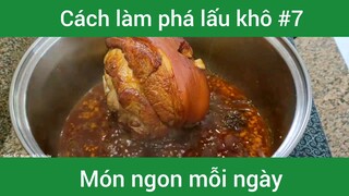 Làm phá lấu khô p7