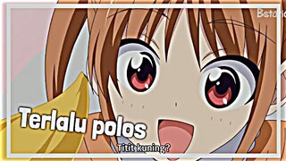 ketika lu mempunyai temen cewe yang sangat polos..😂