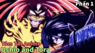 Tóm Tắt Anime: " Quái Thương Tái Xuất " | Ushio and Tora | Phần 1 | Review Anime