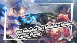 ED EP9 Cover Piano Dan Aku Pulang | Magical Girl Madoka Magica