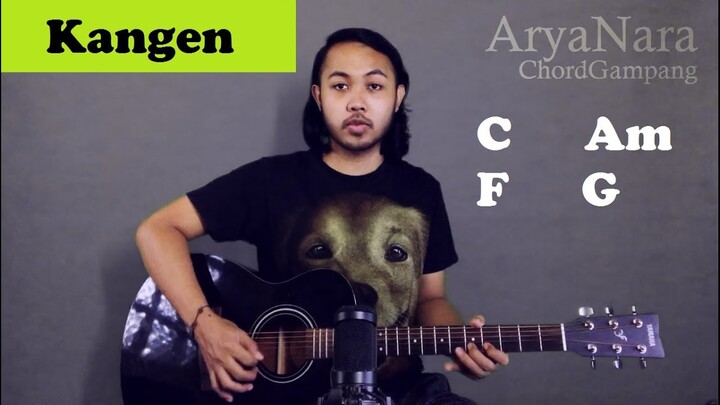 Chord Gampang (Kangen - Dewa 19) by Arya Nara (Tutorial Gitar) Untuk Pemula