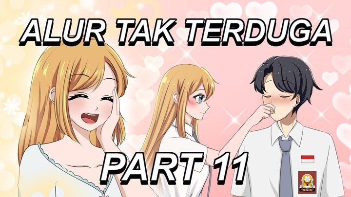 #306  ALUR TAK TERDUGA PART 11 - Drama Animasi Sekolah Kode Keras buat Cowok dar