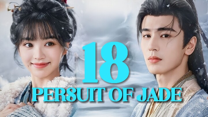 🇨🇳𝙴𝙿. 18 𝙿𝙴𝚁𝚂𝚄𝙸𝚃 𝙹𝙰𝙳𝙴 (2026) | 𝙴𝙽𝙶 𝚂𝚄𝙱 | 𝙼𝚢𝚜𝚝𝚎𝚛𝚢/𝚁𝚘𝚖𝚊𝚗𝚌𝚎