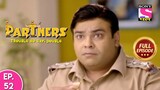 Partners Trouble Ho Gayi Double - Ep 52 - Full Episode - 27th March, 2019
