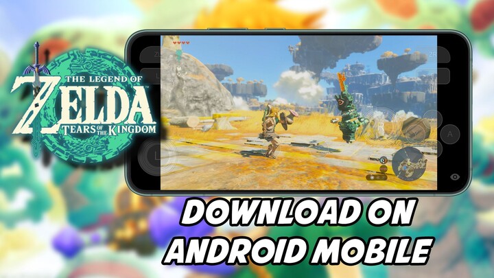 Download The Legend of Zelda Tears of the Kingdom Android Mobile