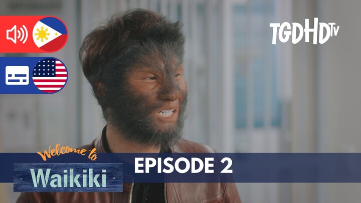 Welcome to Waikiki ┃ Episode 2 ┃ Season 1 ┃ Tagalog Dubbed ┃