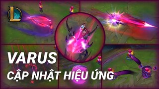 Cập Nhật Hiệu Ứng Kỹ Năng Varus (VFX Update Varus) | Liên Minh Huyền Thoại | Yugi Gaming