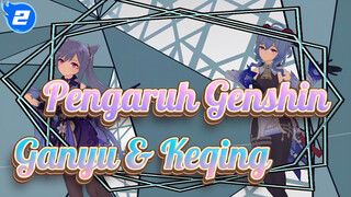 [MMD / Pengaruh Genshin / Tarian] Ganyu & Keqing_2