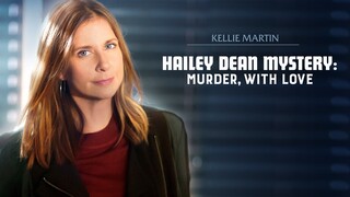 Hailey Dean Mysteries: Murder With Love (2016) | Mystery | Western Movie