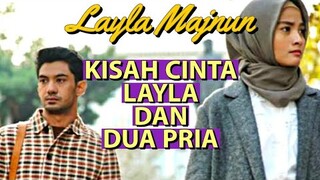 KISAH CINTA LAYLA DAN DUA PRIA - Review LAYLA MAJNUN (2021)