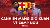 FERRAN TORRES và ADAMA TRAORE | CÁNH ÉN MANG GIÓ XUÂN VỀ CAMP NOU