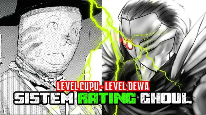 SISTEM RATING  - C - SSS -  GHOUL  - TOKYO GHOUL -