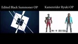 My edited Black Summoner OP vs Kamenrider Ryuki OP(Comparison)