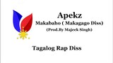 Makabaho x Makagago Diss (Prod.By Majeek Singh) - Apeks