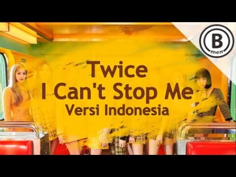 TWICE - I CAN'T STOP ME (Versi Indonesia by Bmen)