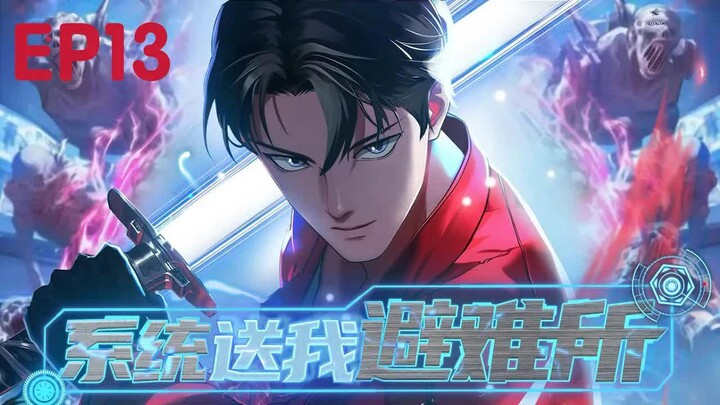 【Sub Indo】“Sistem Kirim Aku ke Tempat Penampungan” Episode 13