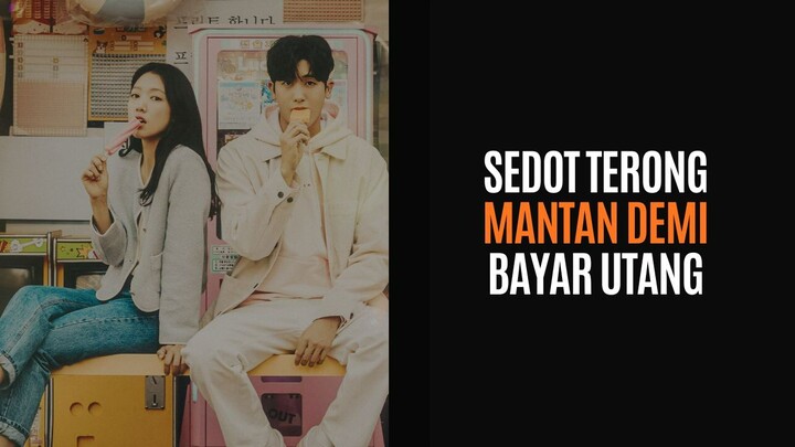 DRAKOR 21+ BAYARKAN UTANGKU, KUSEDOT TERONGMU