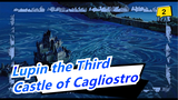 [Lupin the Third] My Favorite Arc, Castle of Cagliostro - Qi Feng Le_2