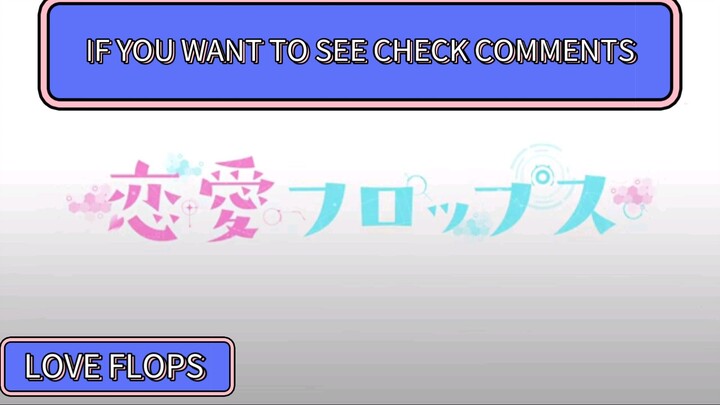 LOVE FLOPS [COMING SOON ] [ENGLISH DUB ]