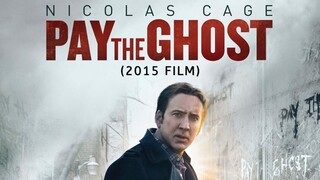 Pay The Ghost - 2015