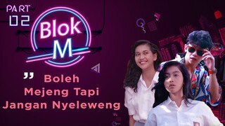 BLOK M Bakal Lokasi Mejeng (Paramita Rusady, Desy Ratnasari) | Boleh Mejeng Tapi Jangan Nyeleweng