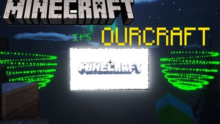 【Minecraft】这早已成为了Ourcraft！