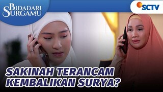 Terlanjur Sayang! Sakinah Berat Kembalikan Surya? | Bidadari Surgamu - Episode 400