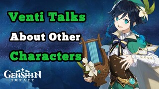 Venti Talks About Other Characters