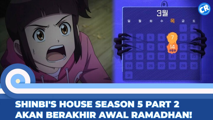 EPISODE TERAKHIR DARI SERIAL SHINBI'S HOUSE SEASON 5 PART 2 RESMI DIUMUMKAN