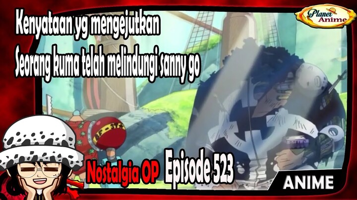 Kenyataan yg mengejutkan, seorang kuma telah melindungi sanny go "OP Episode 523"