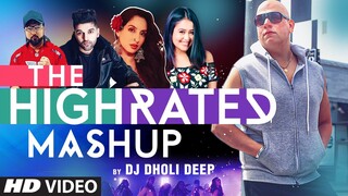 The High Rated Mashup | Remix | Dj Dholi Deep | Latest Remix Song 2020