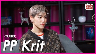 (TRAILER) คำถามถึง ' PP KRIT '  | ป๋าเต็ดทอล์ก