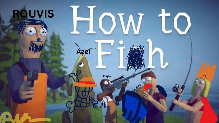 How to fih