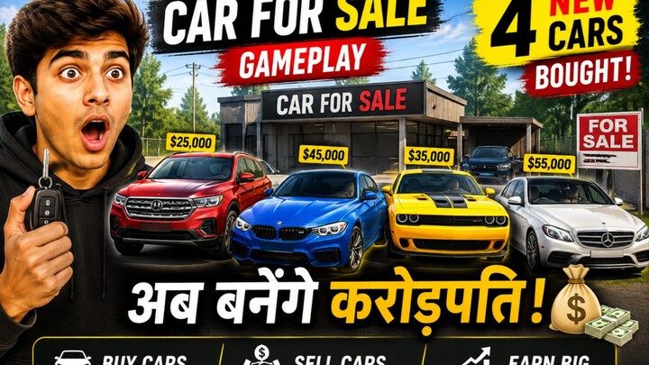 CAR FOR SALE में खरीदी 4 धांसू कारें! 😱 | New Cars Gameplay