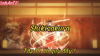 Shikizakura_Tập 11 Là quỷ đấy !