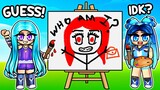 GUESS OUR DRAWINGS IN ROBLOX!