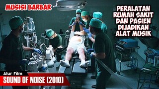 MUSISI BARBAR MENEROR KOTA | ALUR CERITA FILM SOUND OF NOISE (2010)