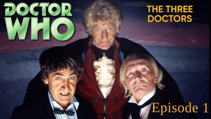 Doctor Who Classic: The Three Doctors Episode 1