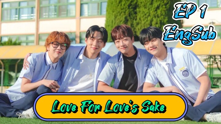 🇰🇷 Love For Love's Sake (2024) EP 1 EngSub