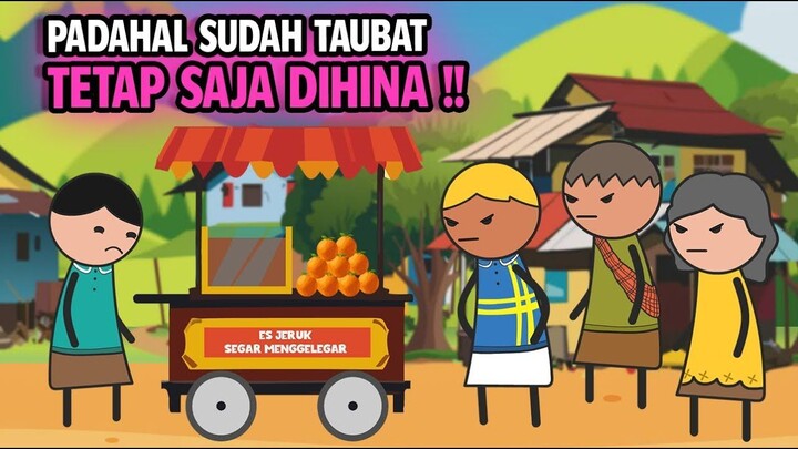 Pedagang Es Jeruk Ini Dihina Dan Direndahkan Karena Mantan Napi - Drama Animasi